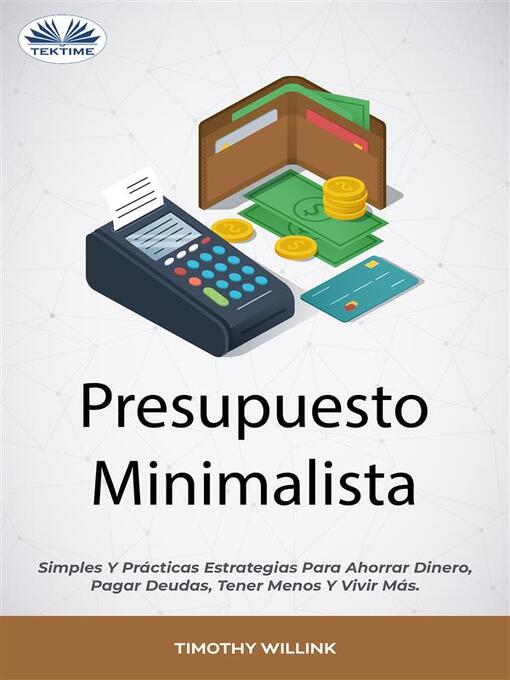 Title details for Presupuesto Minimalista by Timothy Willink - Available